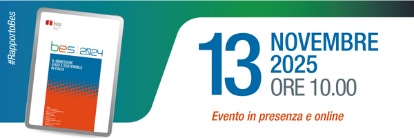 Presentazione Rapporto Bes 2024 - L’evoluzione del Benessere equo e sostenibile in Italia